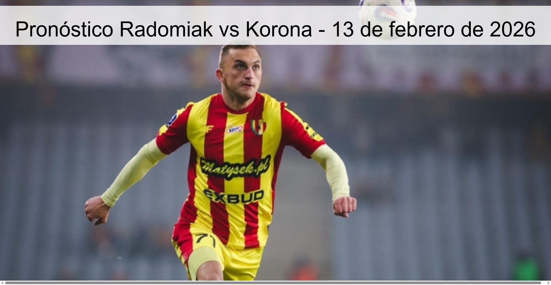 Pronóstico Radomiak vs Korona – 13 de febrero de 2026
