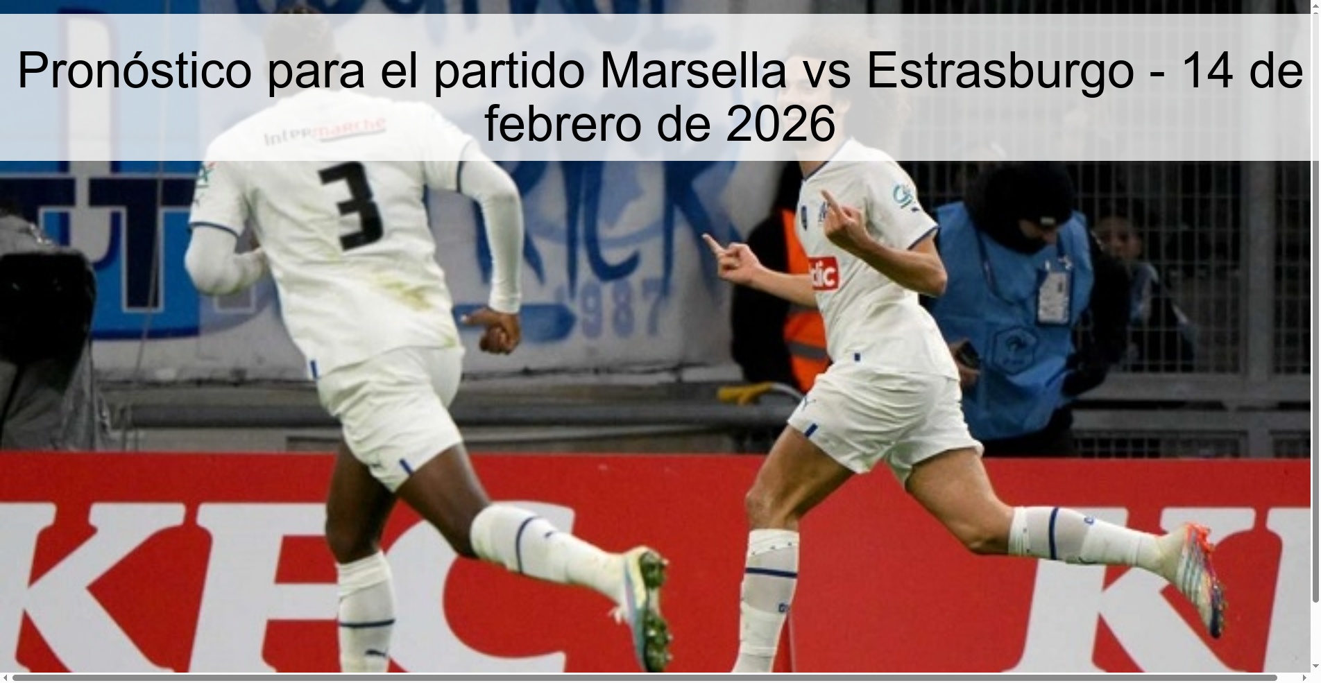 Pronóstico para el partido Marsella vs Estrasburgo – 14 de febrero de 2026