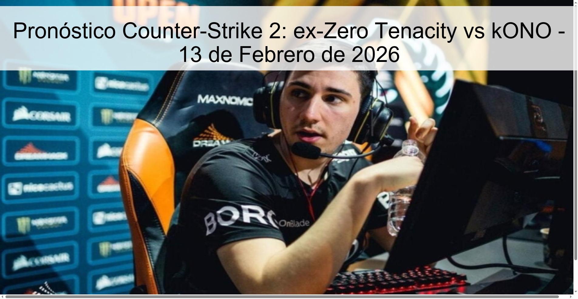 Pronóstico Counter-Strike 2: ex-Zero Tenacity vs kONO – 13 de Febrero de 2026