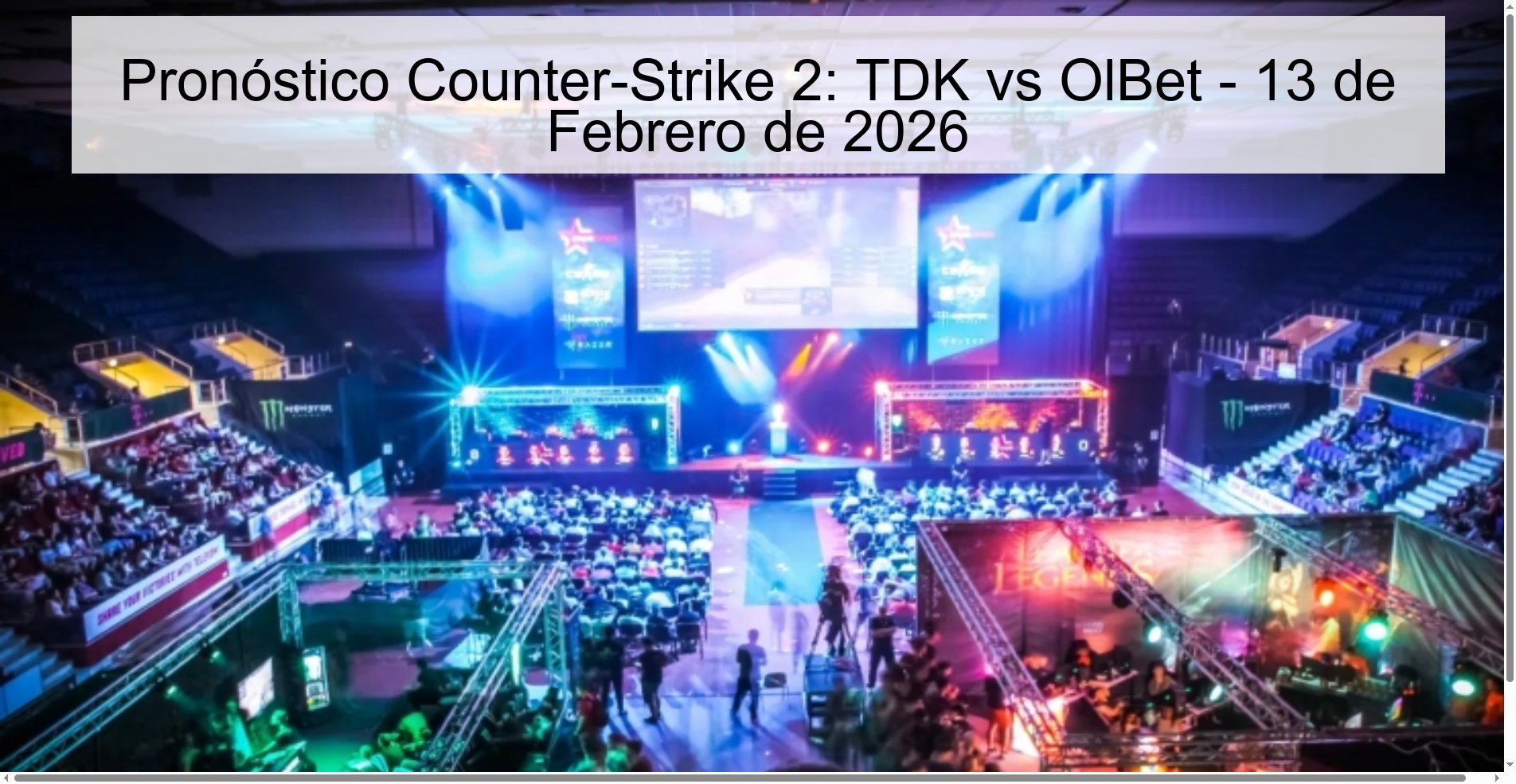 Pronóstico Counter-Strike 2: TDK vs OlBet – 13 de Febrero de 2026