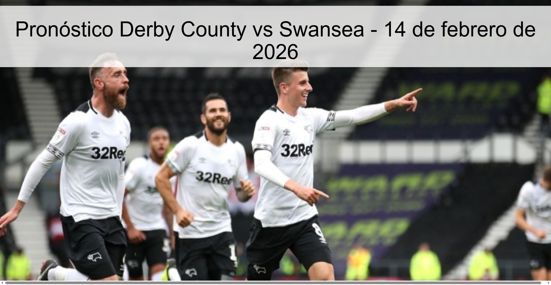 Pronóstico Derby County vs Swansea – 14 de febrero de 2026