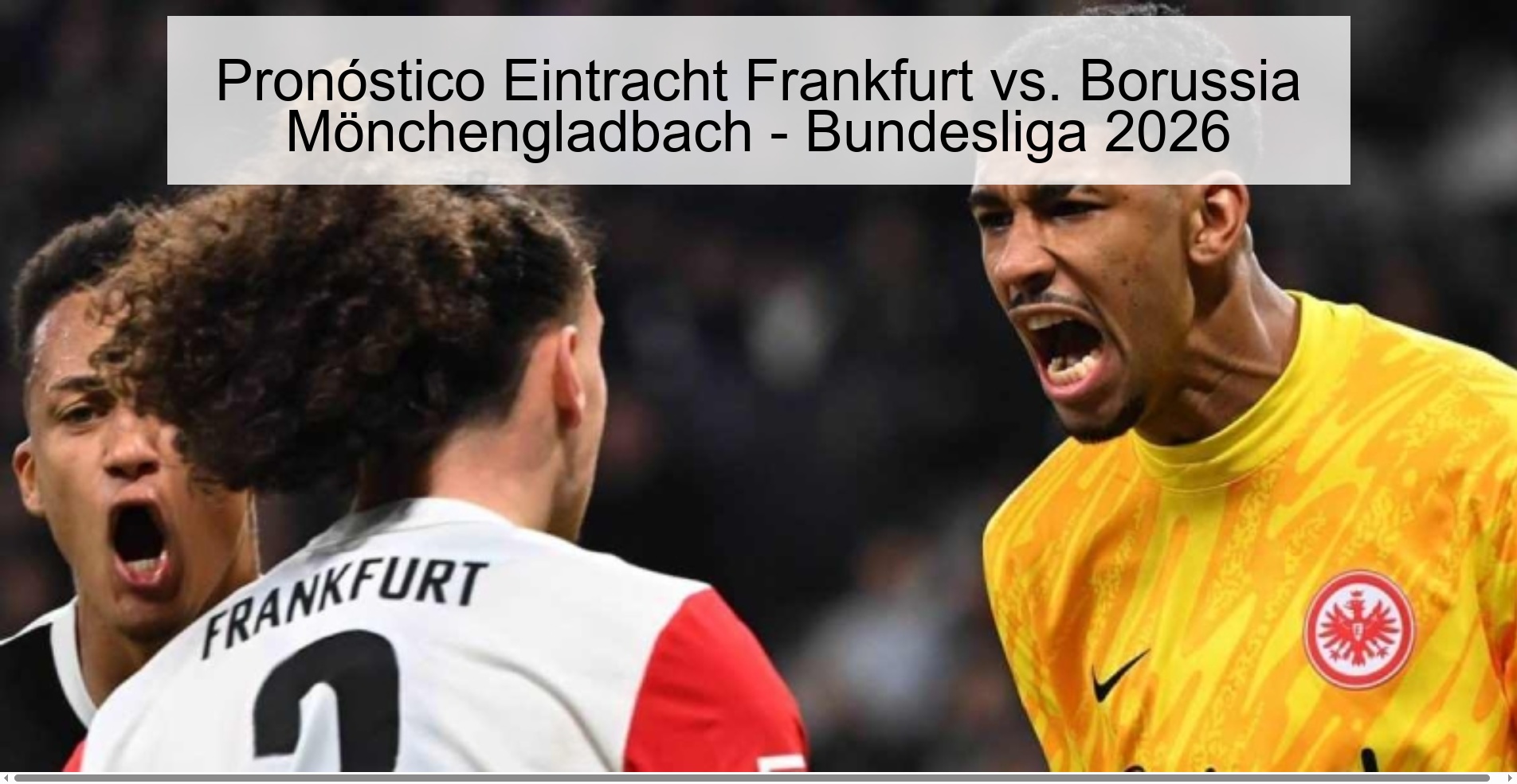 Pronóstico Eintracht Frankfurt vs. Borussia Mönchengladbach – Bundesliga 2026