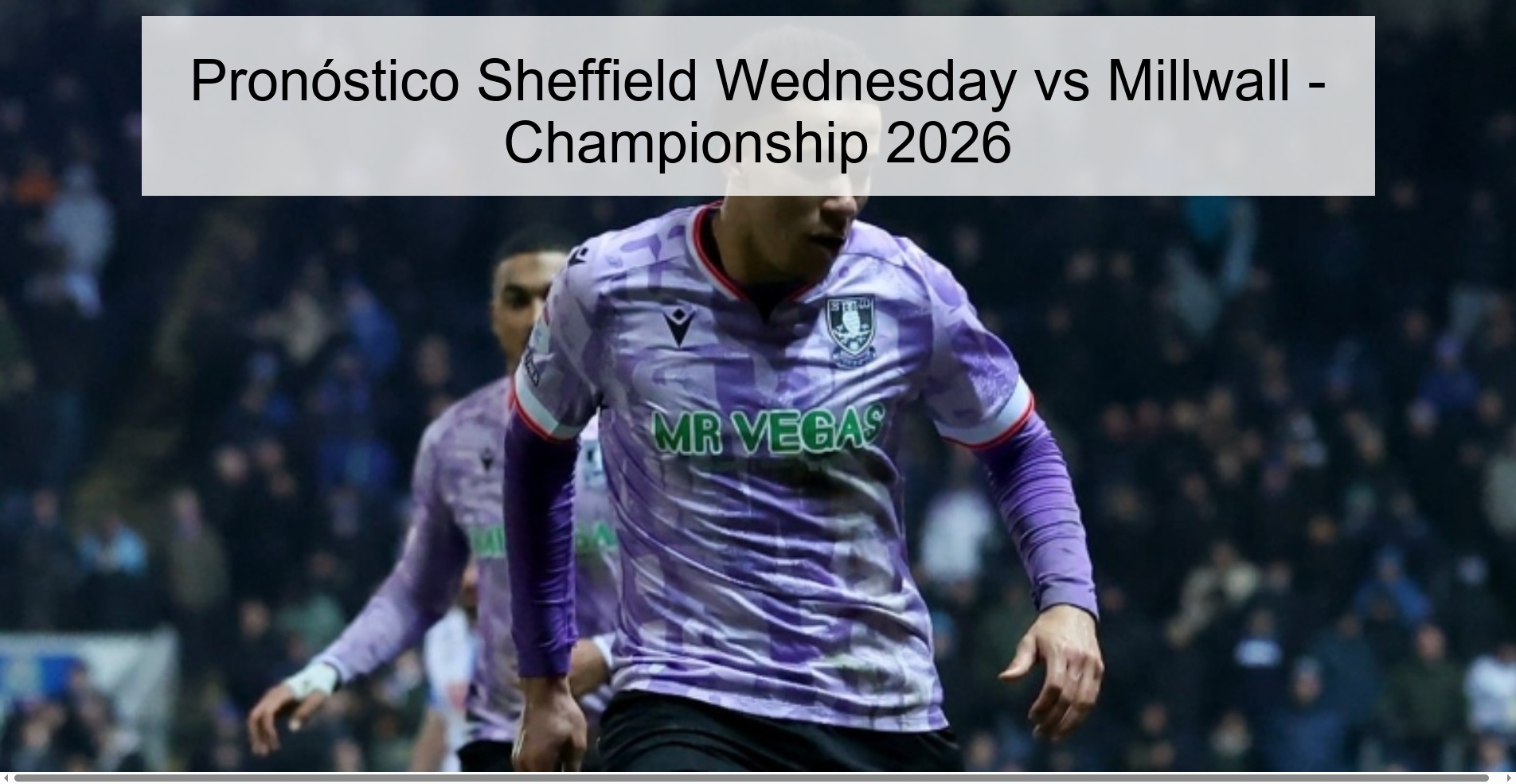 Pronóstico Sheffield Wednesday vs Millwall – Championship 2026