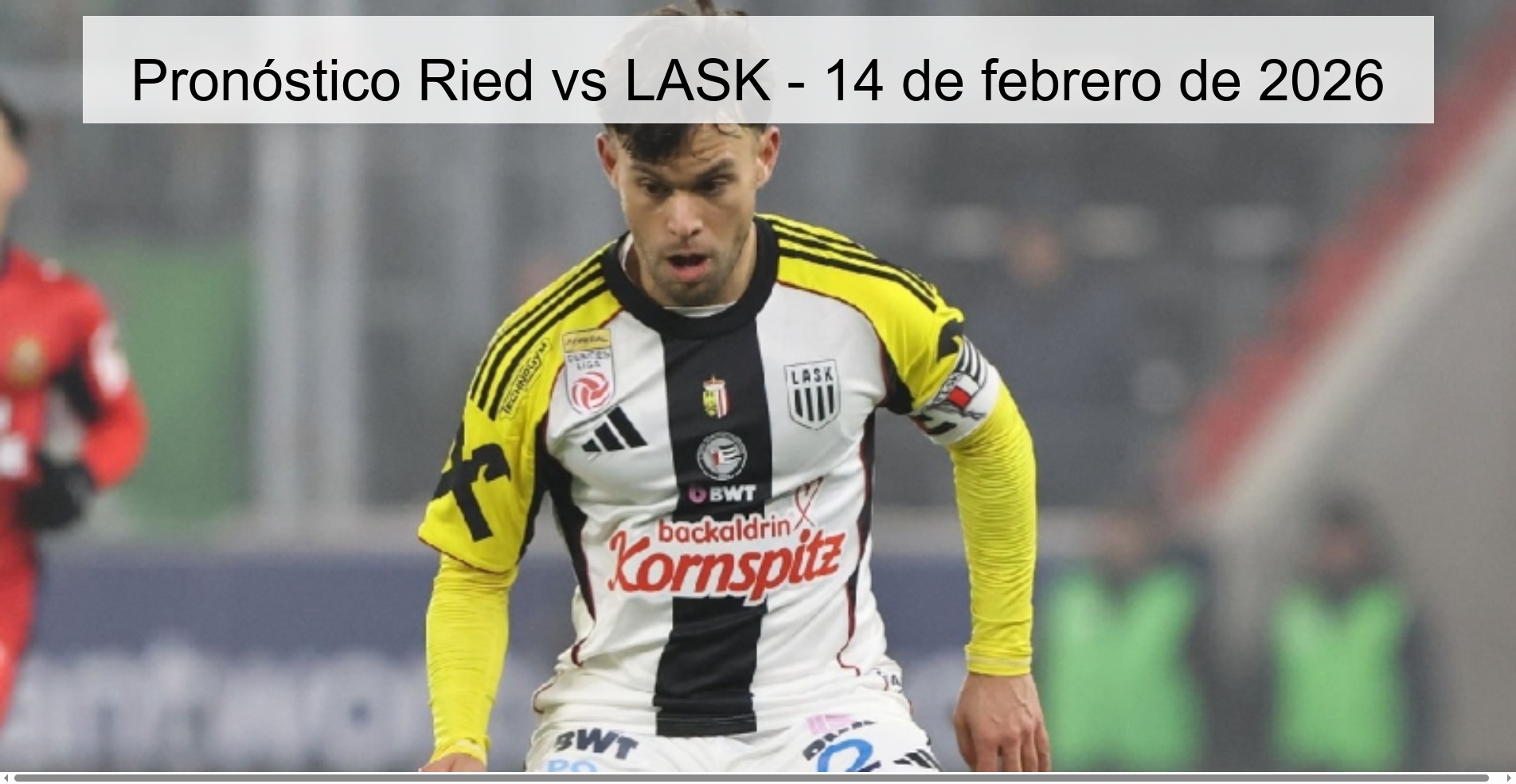 Pronóstico Ried vs LASK – 14 de febrero de 2026