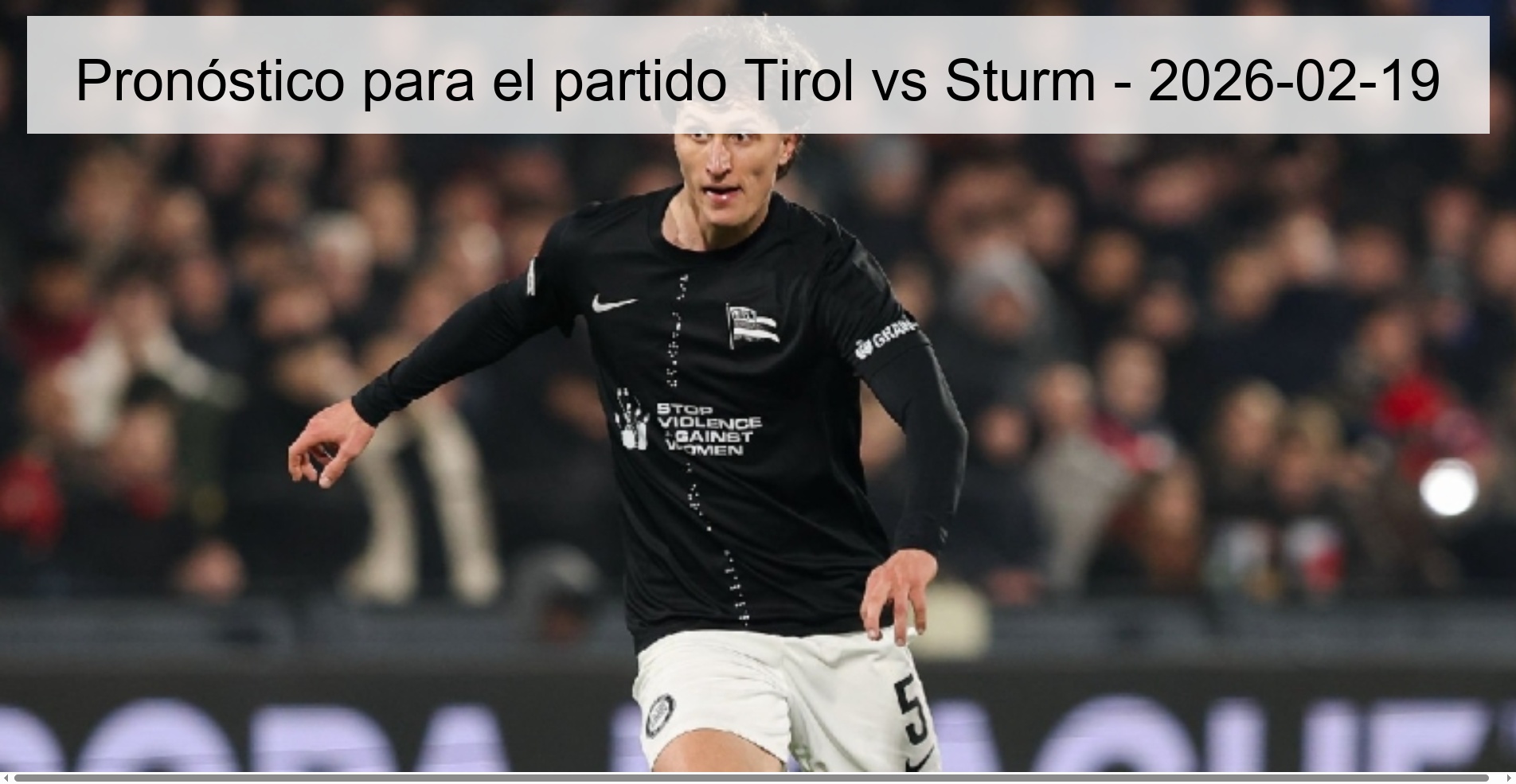 Pronóstico para el partido Tirol vs Sturm – 2026-02-19
