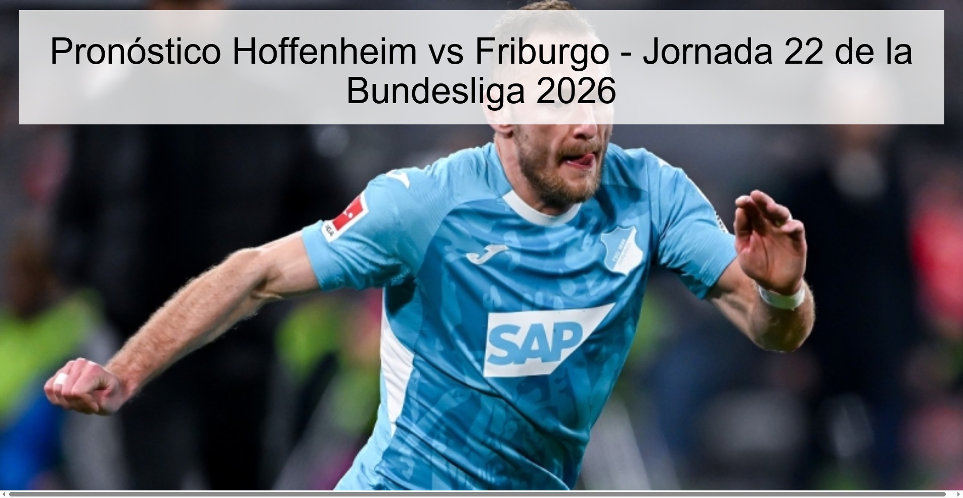 Pronóstico Hoffenheim vs Friburgo – Jornada 22 de la Bundesliga 2026