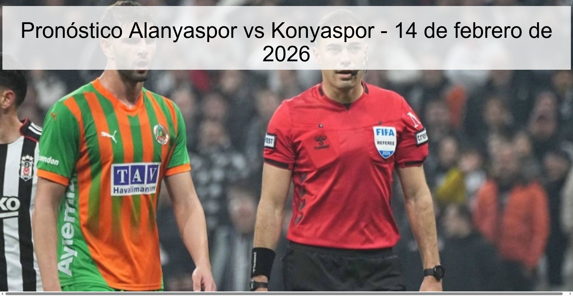 Pronóstico Alanyaspor vs Konyaspor – 14 de febrero de 2026