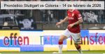 Pronóstico Stuttgart vs Colonia – 