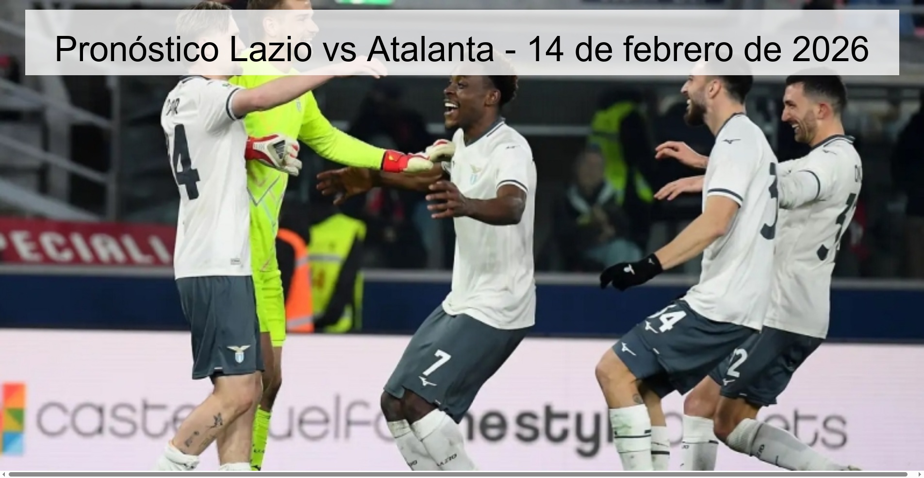 Pronóstico Lazio vs Atalanta – 14 de febrero de 2026