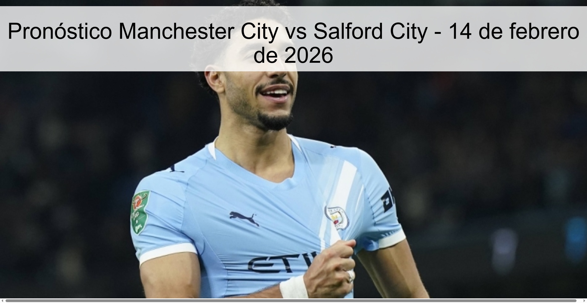 Pronóstico Manchester City vs Salford City – 14 de febrero de 2026