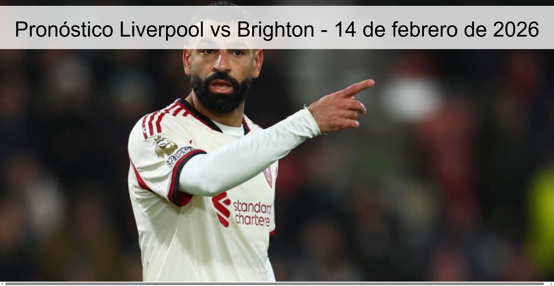 Pronóstico Liverpool vs Brighton – 14 de febrero de 2026