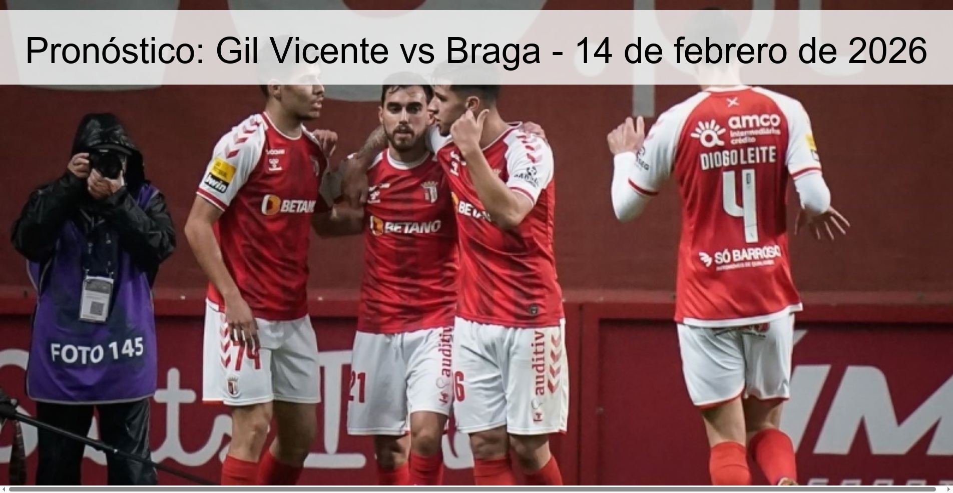 Pronóstico: Gil Vicente vs Braga – 14 de febrero de 2026