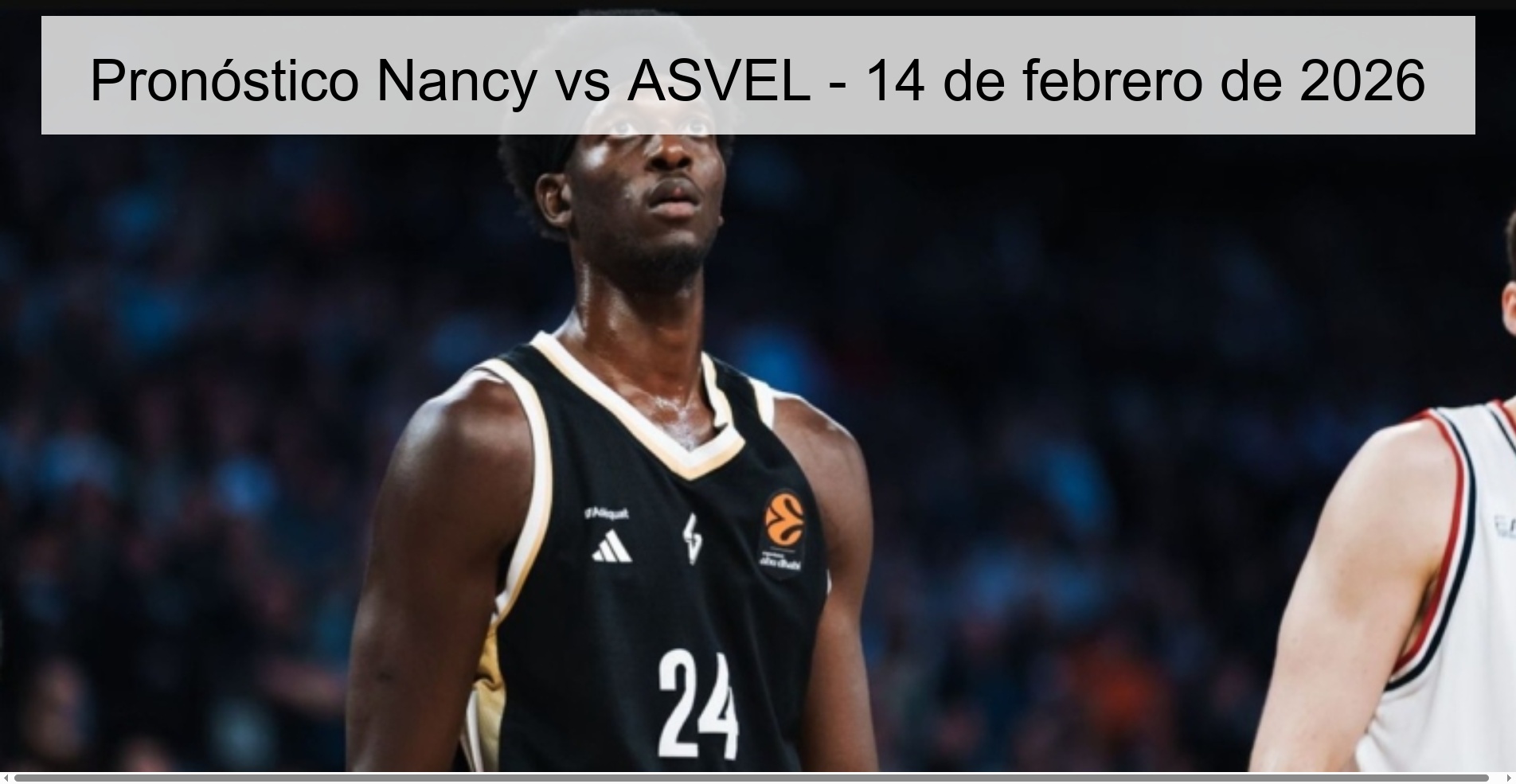 Pronóstico Nancy vs ASVEL – 14 de febrero de 2026