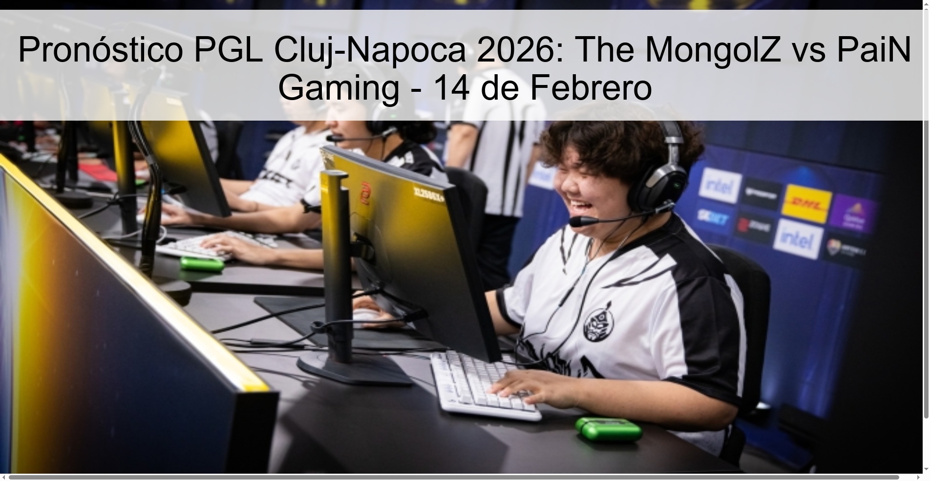 Pronóstico PGL Cluj-Napoca 2026: The MongolZ vs PaiN Gaming – 14 de Febrero