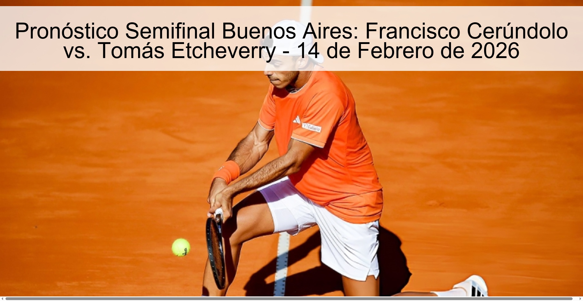 Pronóstico Semifinal Buenos Aires: Francisco Cerúndolo vs. Tomás Etcheverry – 14 de Febrero de 2026