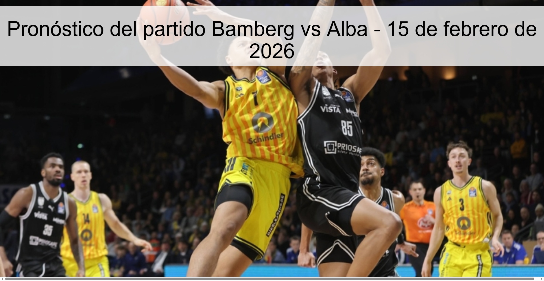 Pronóstico del partido Bamberg vs Alba – 15 de febrero de 2026