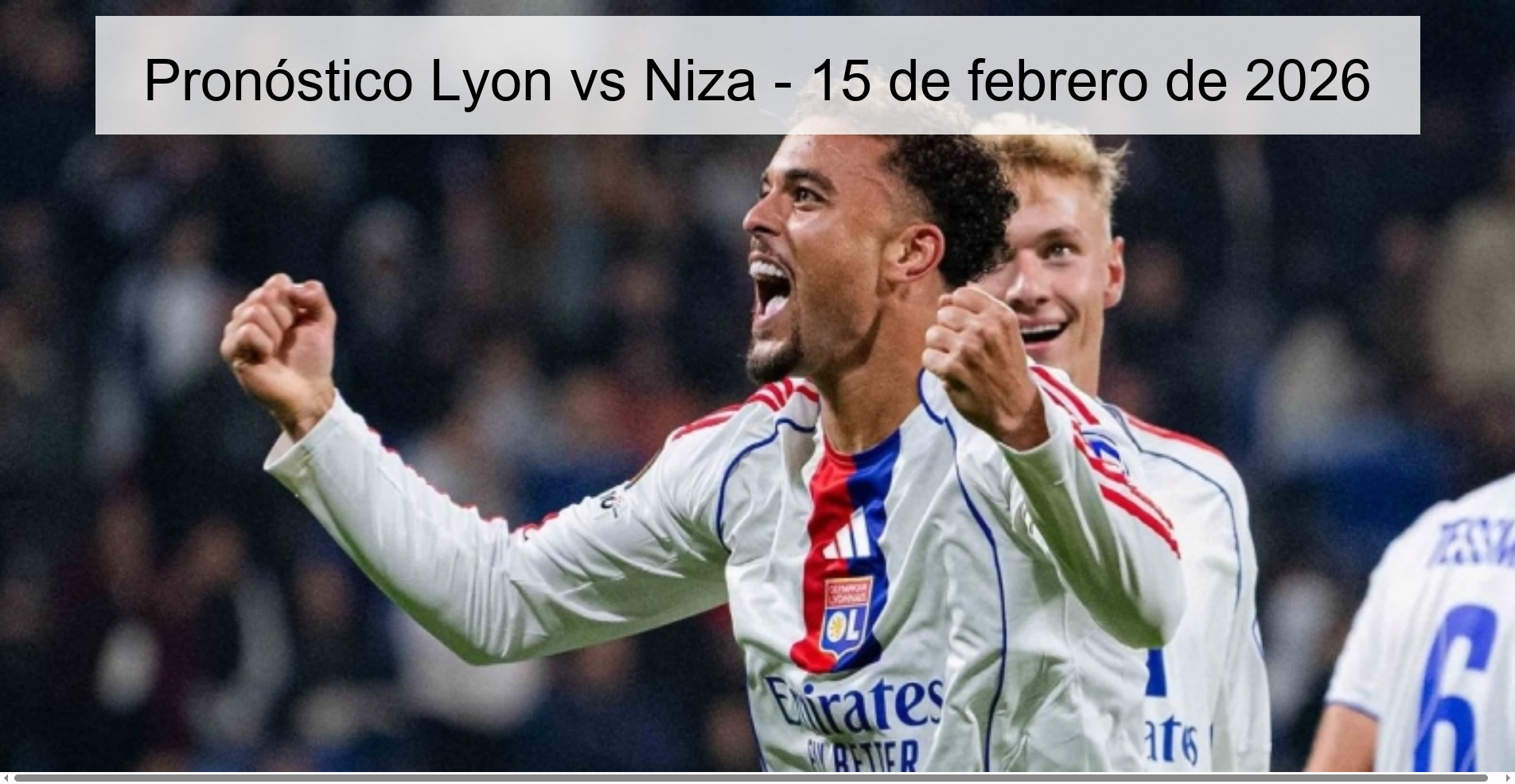 Pronóstico Lyon vs Niza – 15 de febrero de 2026