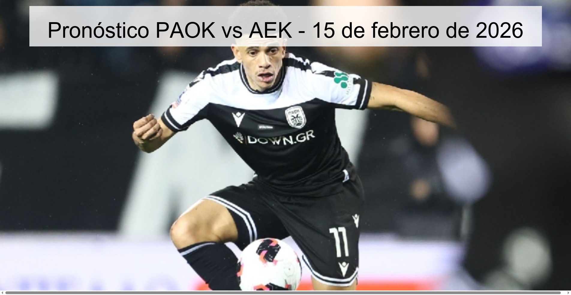 Pronóstico PAOK vs AEK – 15 de febrero de 2026