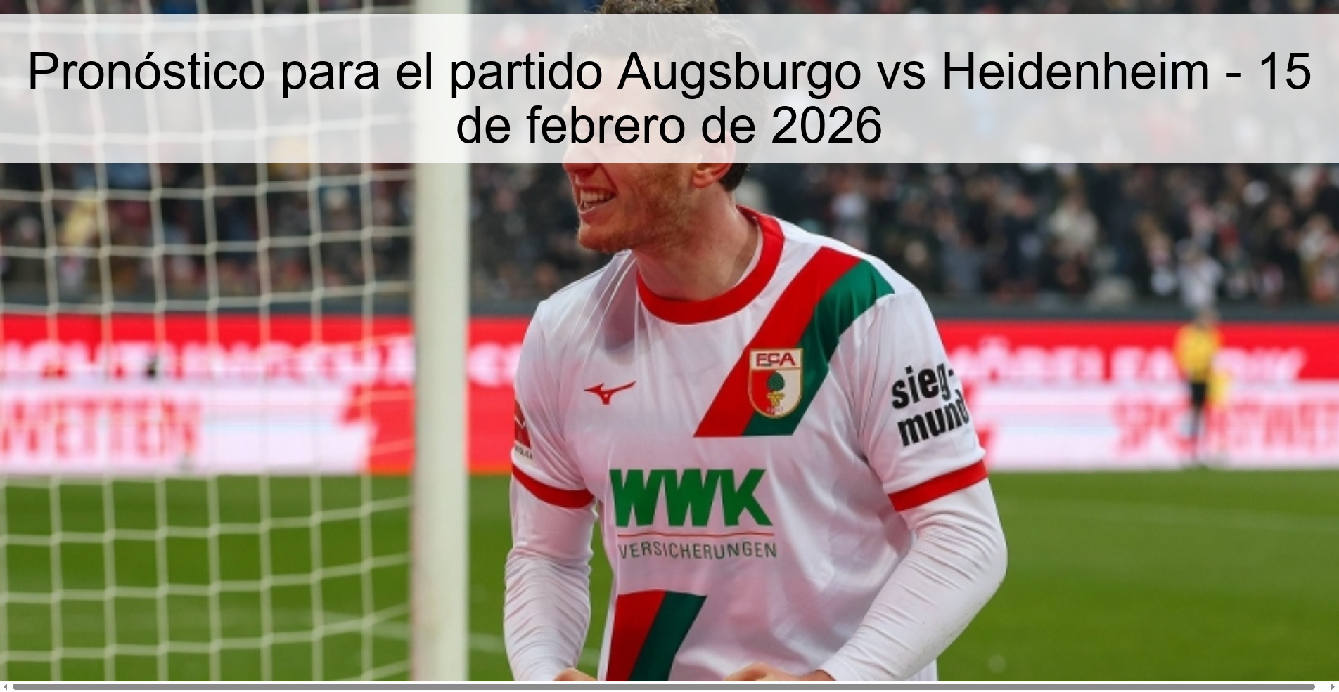 Pronóstico para el partido Augsburgo vs Heidenheim – 15 de febrero de 2026