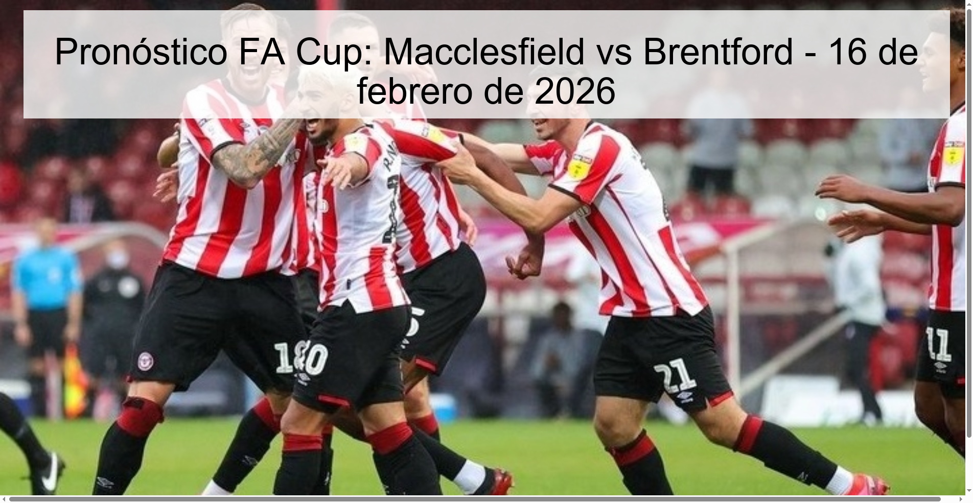 Pronóstico FA Cup: Macclesfield vs Brentford – 16 de febrero de 2026