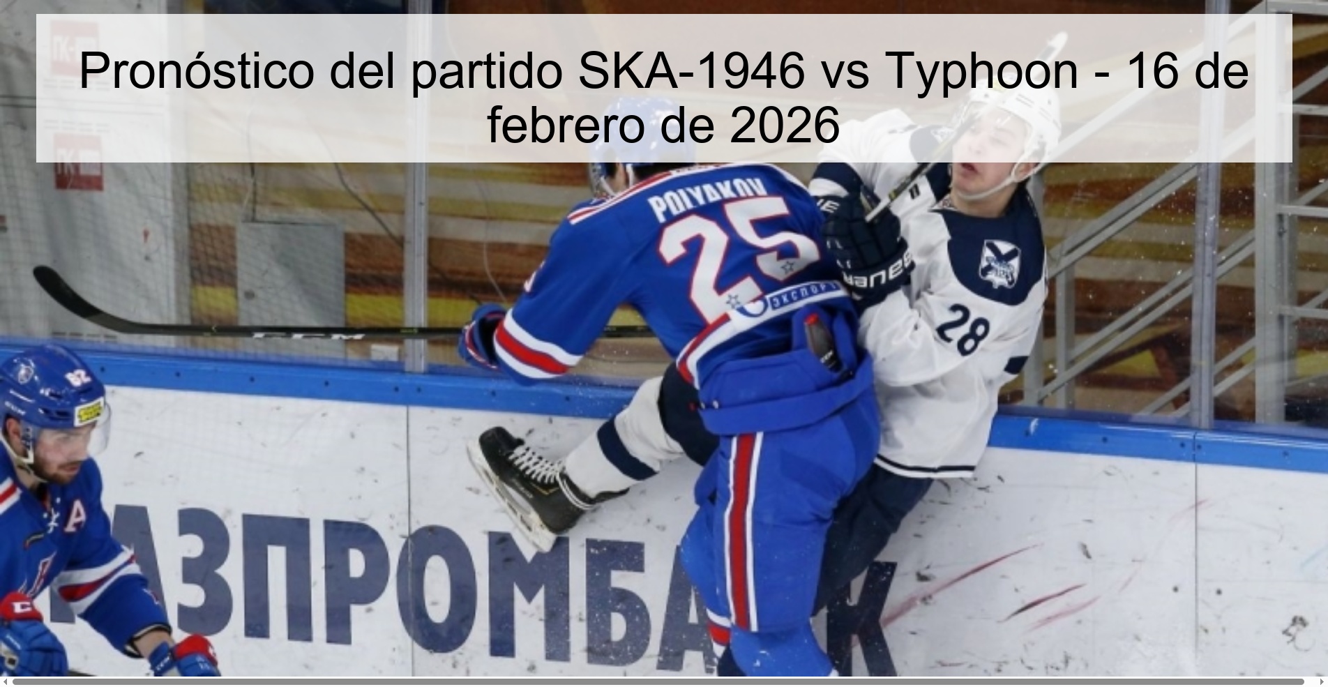 Pronóstico del partido SKA-1946 vs Typhoon – 16 de febrero de 2026