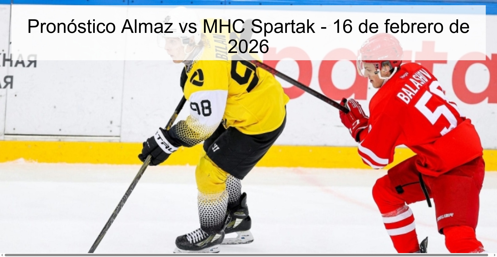 Pronóstico Almaz vs MHC Spartak – 16 de febrero de 2026