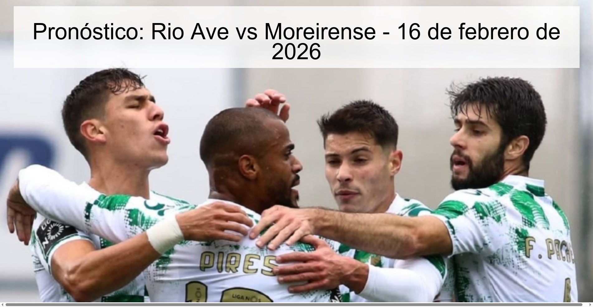 Pronóstico: Rio Ave vs Moreirense – 16 de febrero de 2026