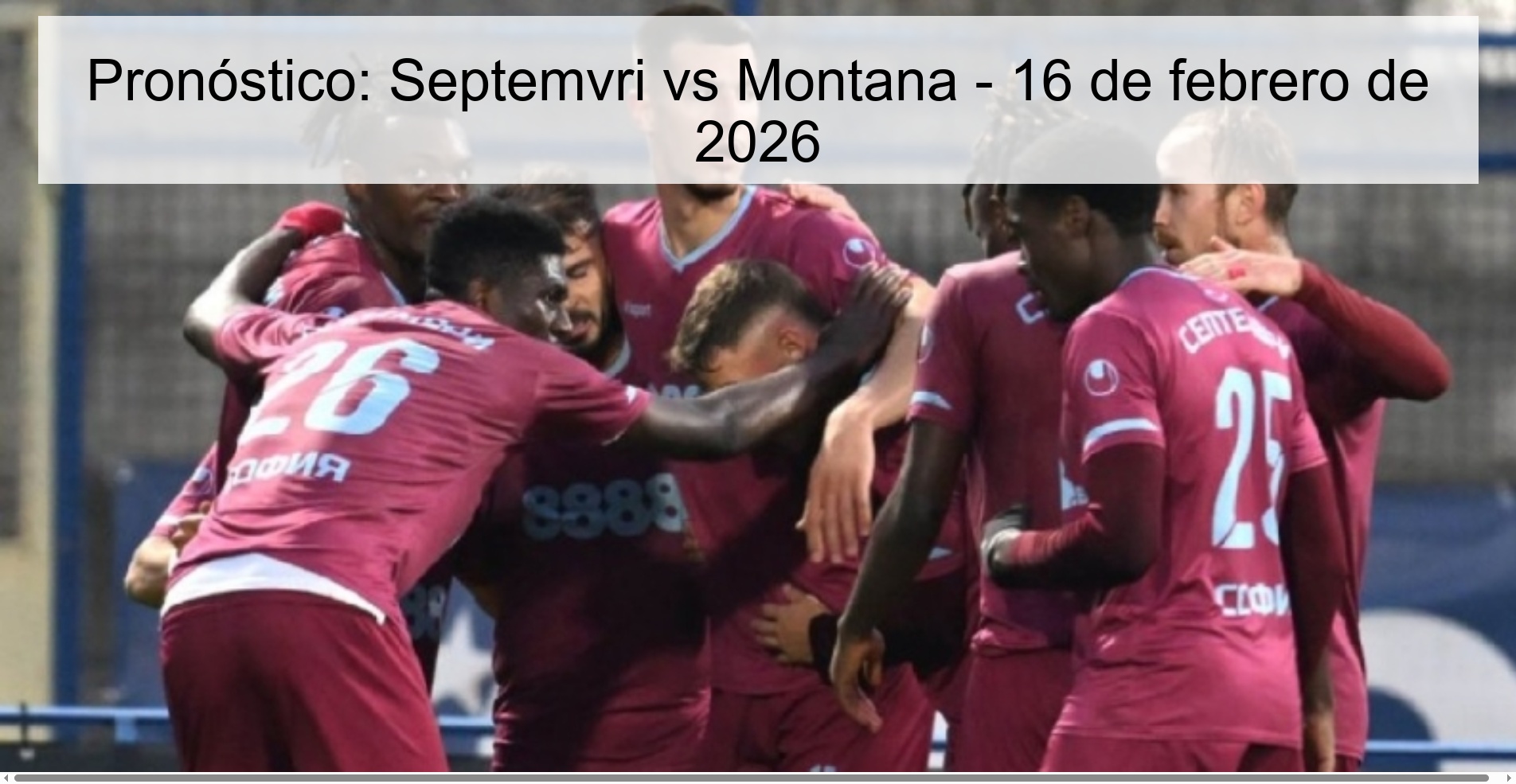 Pronóstico: Septemvri vs Montana – 16 de febrero de 2026