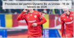 Pronóstico del partido Dynamo Bx vs Unir