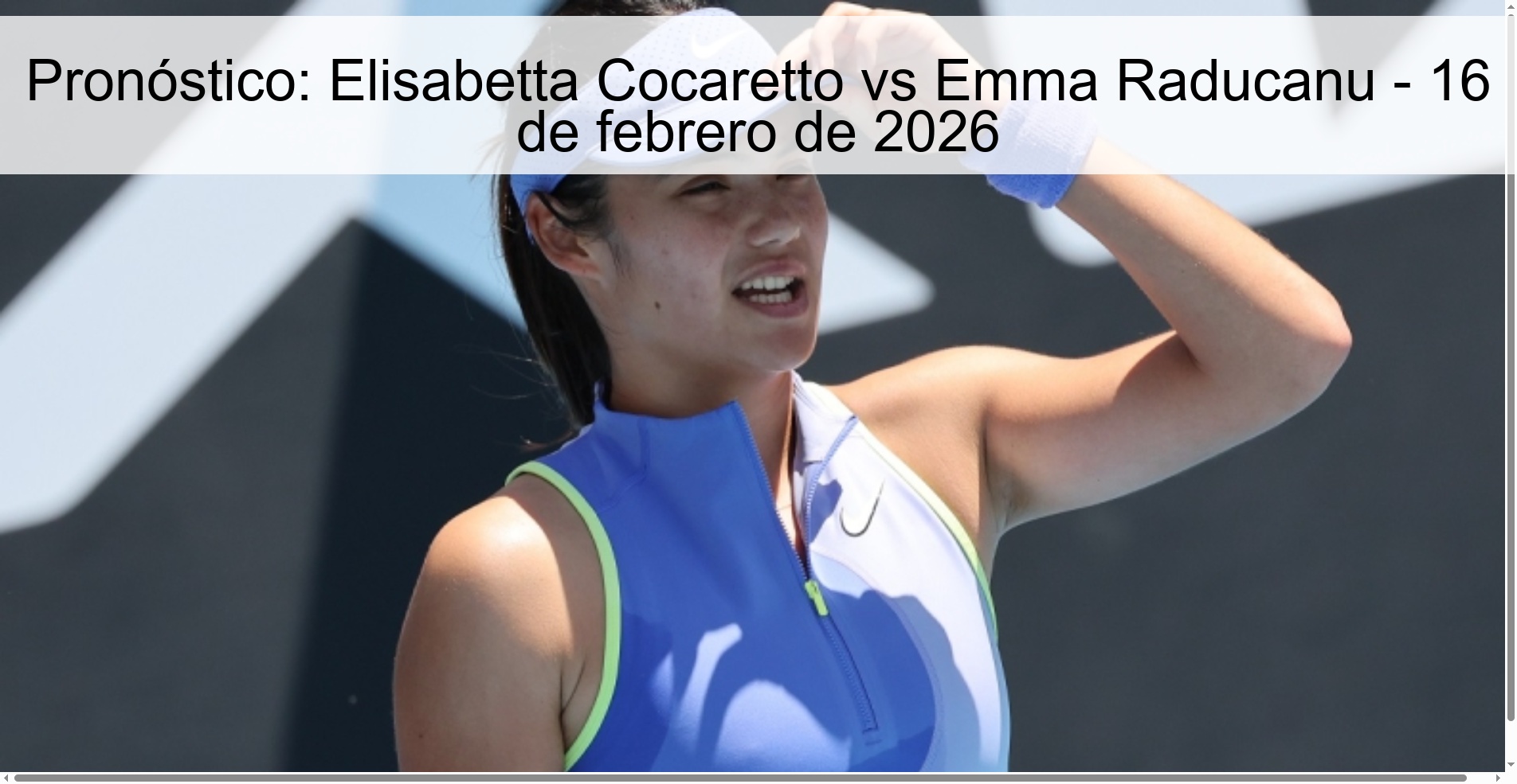 Pronóstico: Elisabetta Cocaretto vs Emma Raducanu – 16 de febrero de 2026