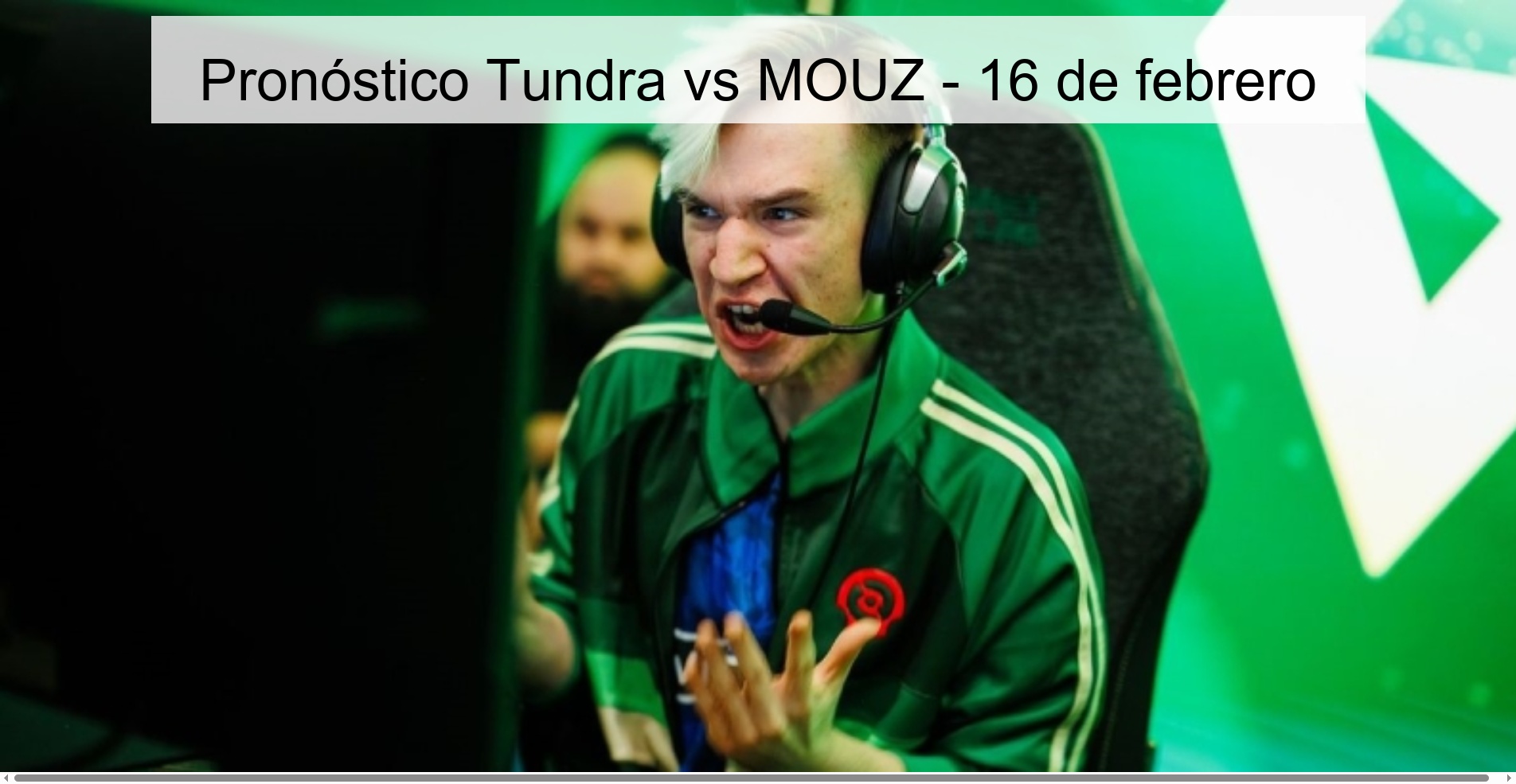 Pronóstico Tundra vs MOUZ – 16 de febrero