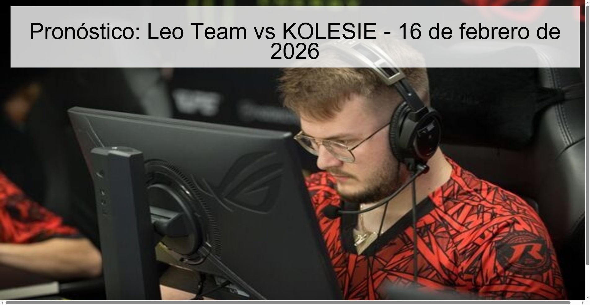 Pronóstico: Leo Team vs KOLESIE – 16 de febrero de 2026