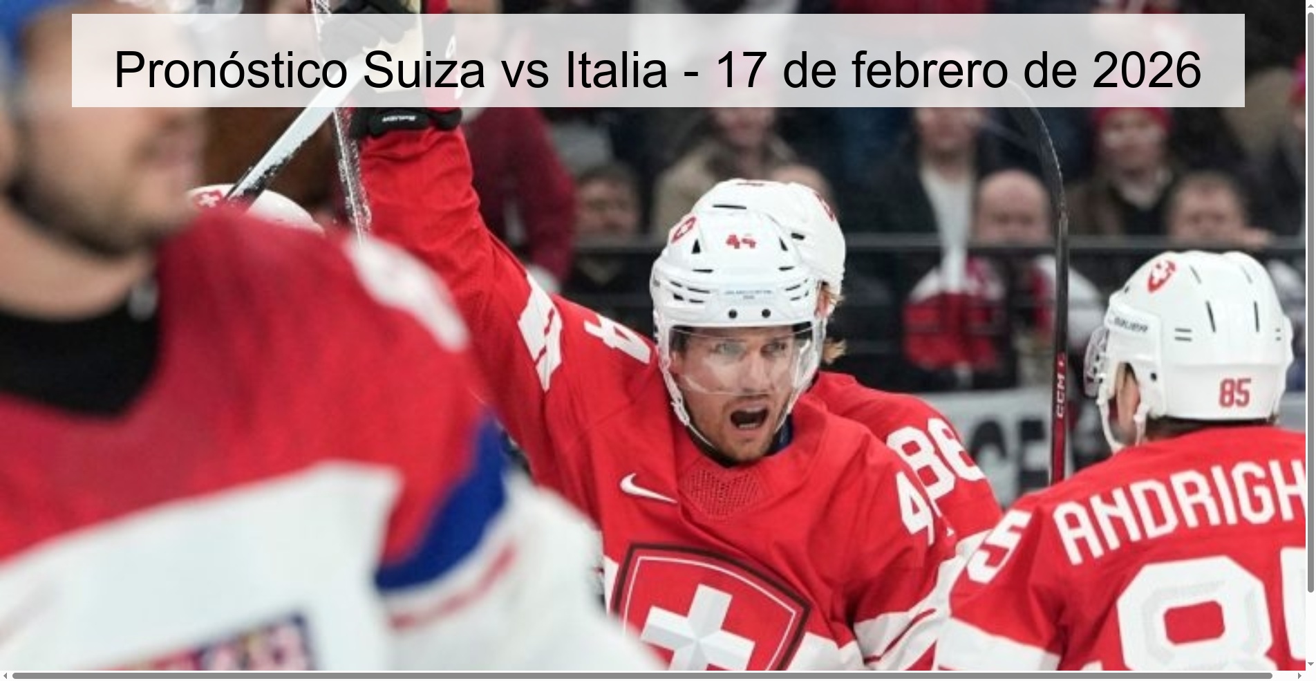 Pronóstico Suiza vs Italia – 17 de febrero de 2026
