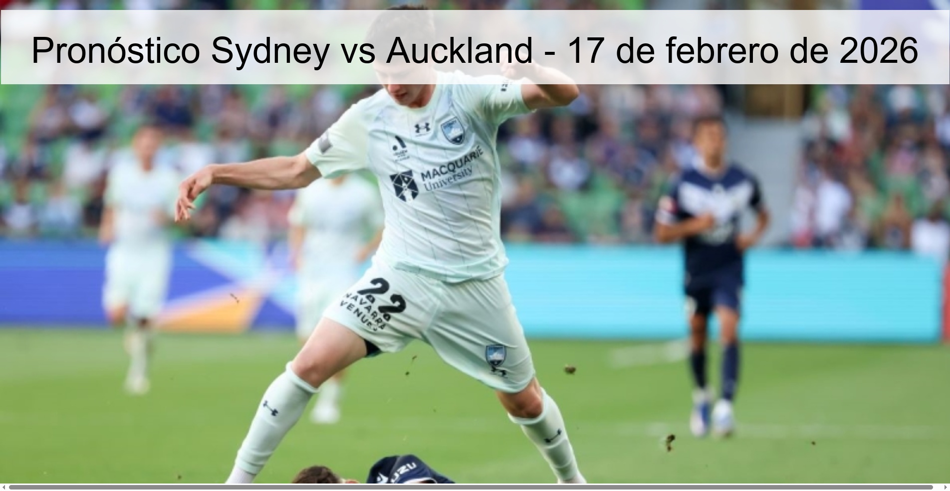 Pronóstico Sydney vs Auckland – 17 de febrero de 2026