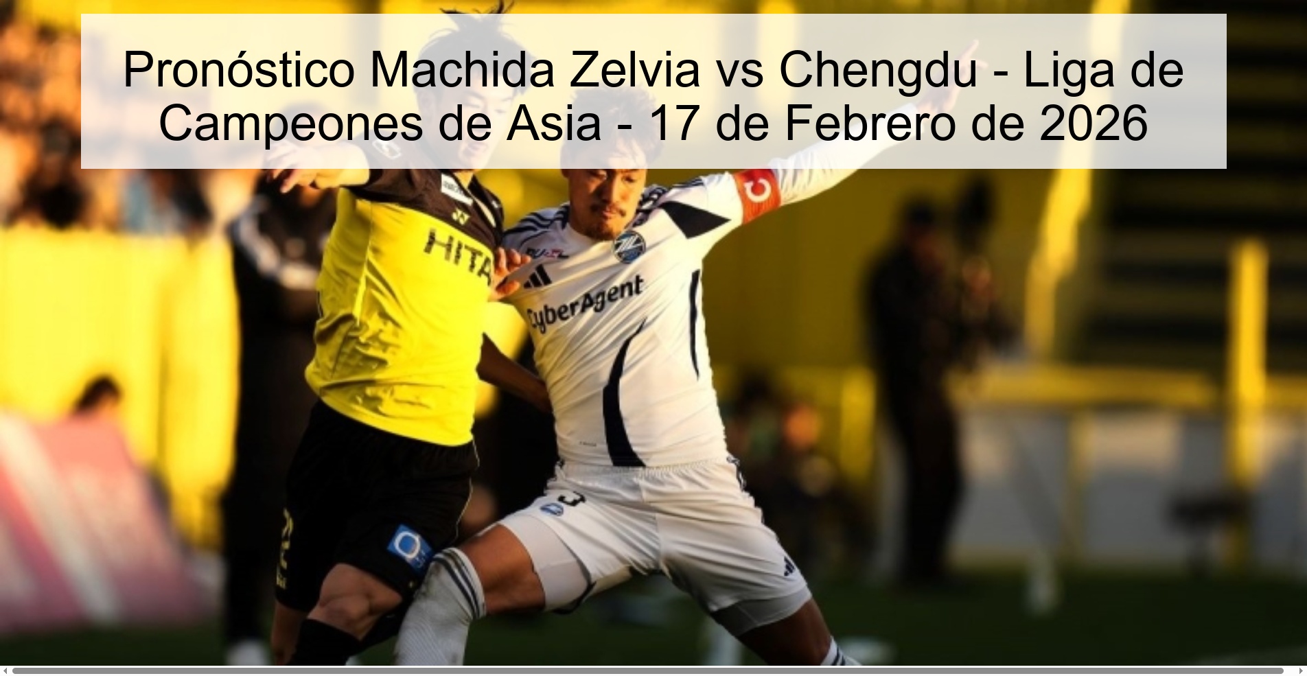 Pronóstico Machida Zelvia vs Chengdu – Liga de Campeones de Asia – 17 de Febrero de 2026