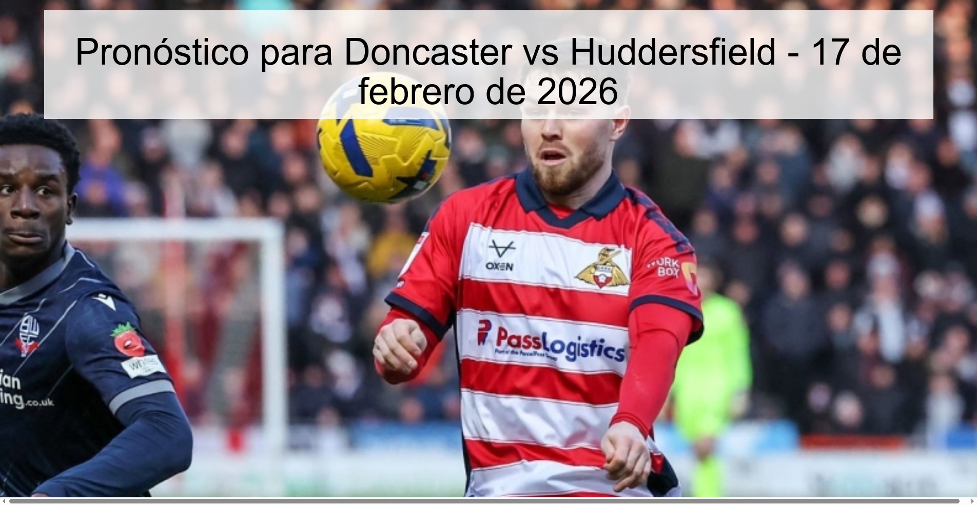 Pronóstico para Doncaster vs Huddersfield – 17 de febrero de 2026