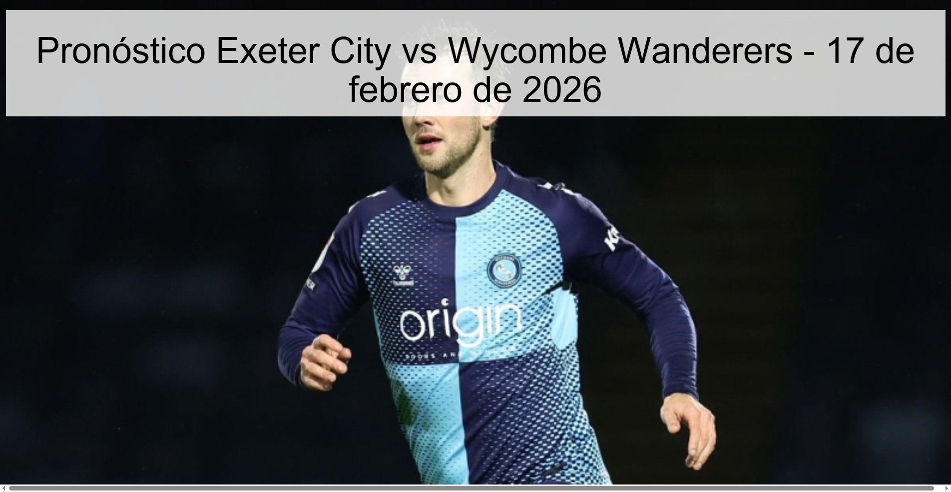 Pronóstico Exeter City vs Wycombe Wanderers – 17 de febrero de 2026