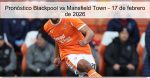 Pronóstico Blackpool vs Mansfield Town &