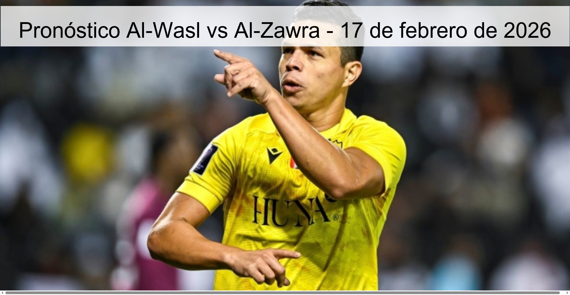 Pronóstico Al-Wasl vs Al-Zawra – 17 de febrero de 2026