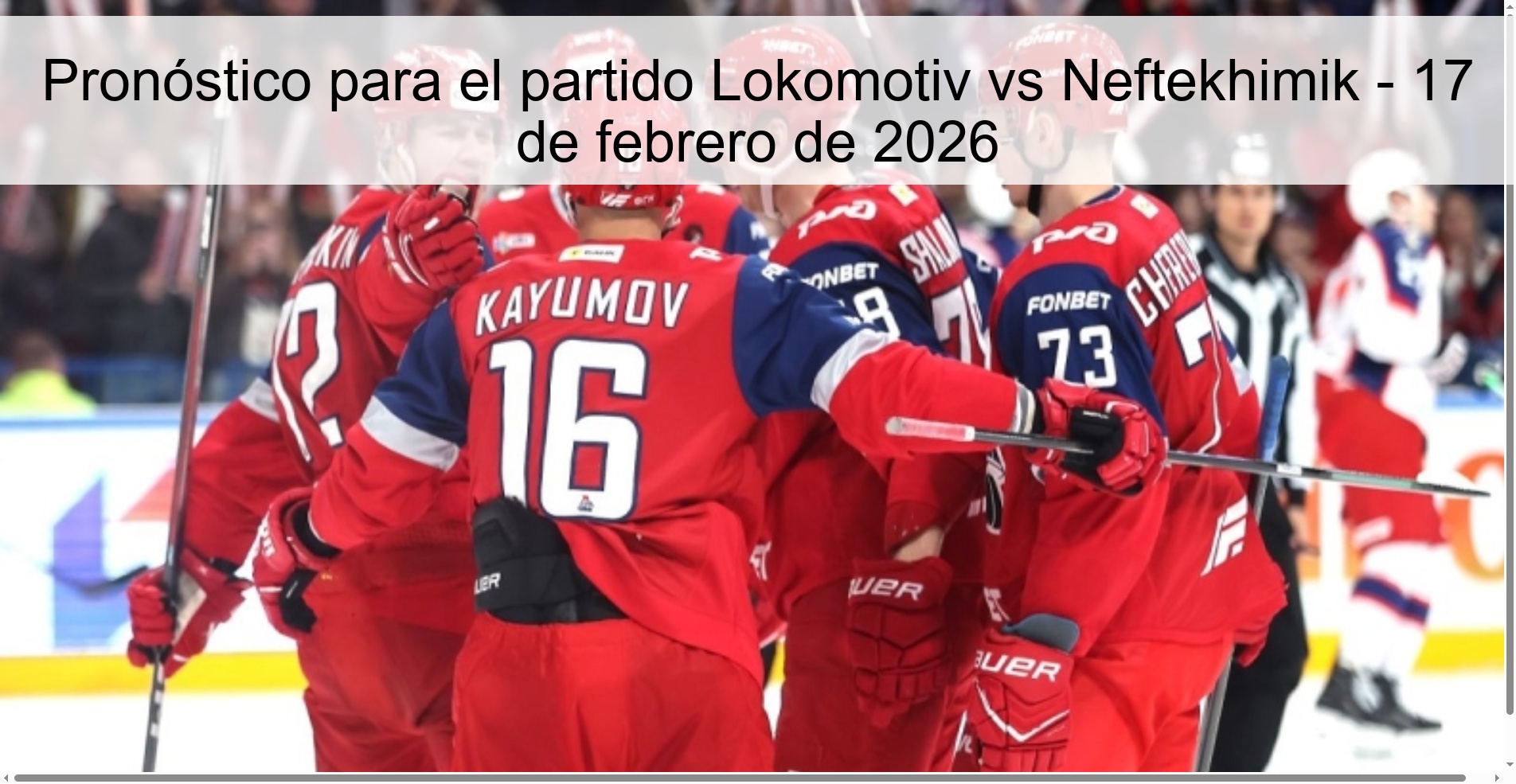 Pronóstico para el partido Lokomotiv vs Neftekhimik – 17 de febrero de 2026