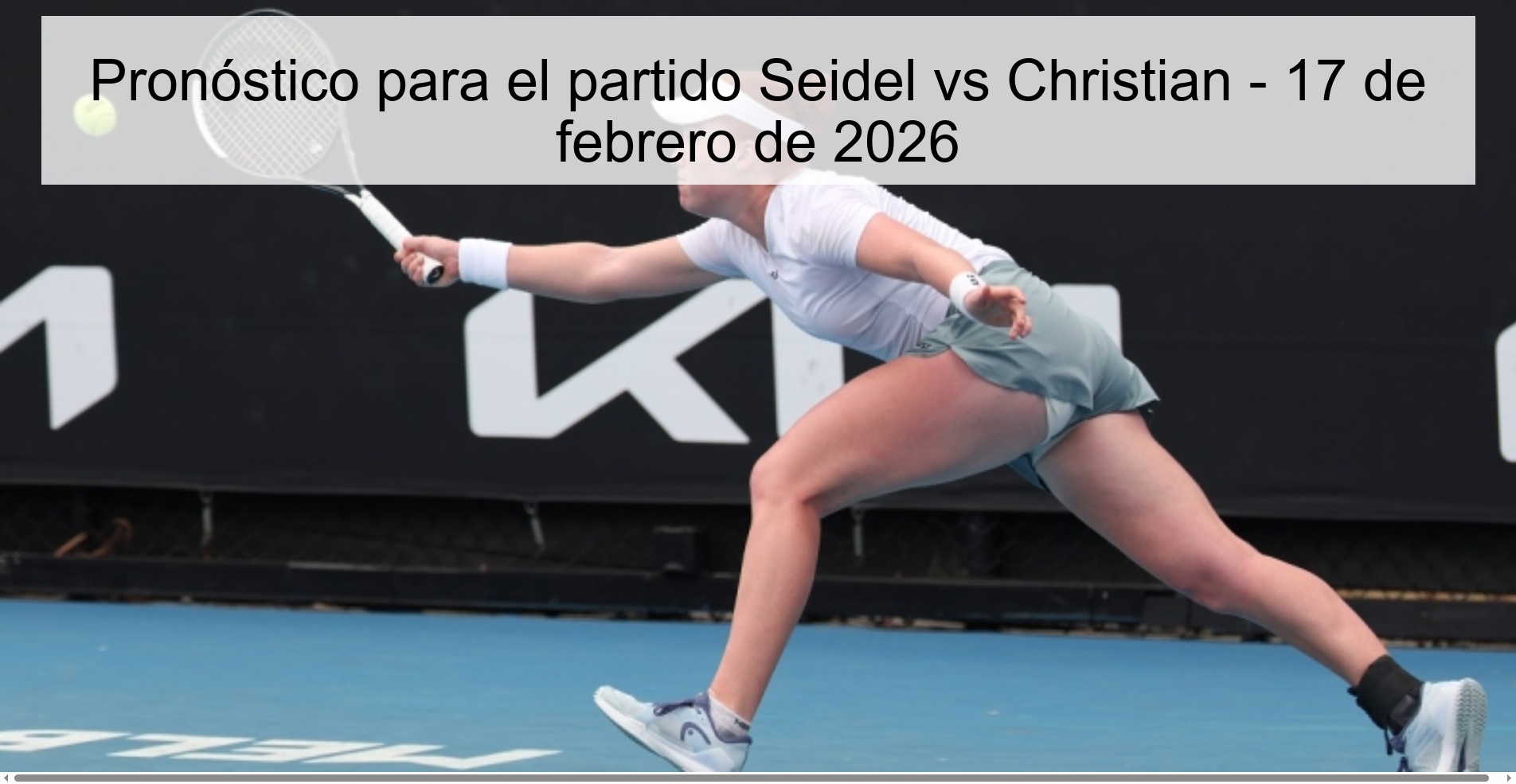 Pronóstico para el partido Seidel vs Christian – 17 de febrero de 2026