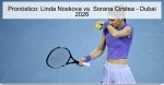 Pronóstico: Linda Noskova vs. Sorana Cir