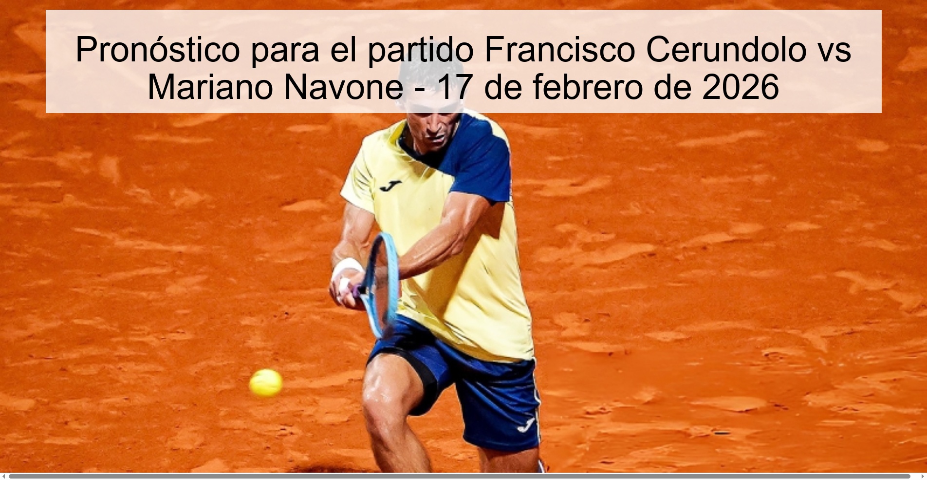 Pronóstico para el partido Francisco Cerundolo vs Mariano Navone – 17 de febrero de 2026