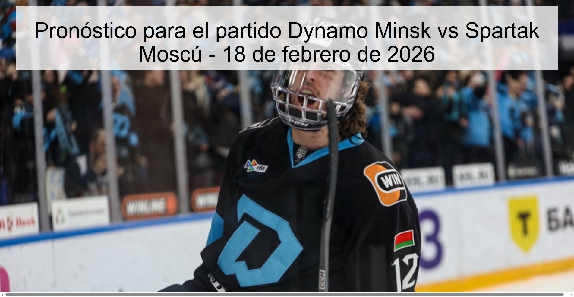 Pronóstico para el partido Dynamo Minsk vs Spartak Moscú – 18 de febrero de 2026
