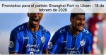 Pronóstico para el partido Shanghai Port