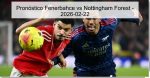 Pronóstico Fenerbahce vs Nottingham Fore
