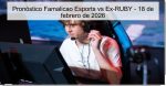 Pronóstico Famalicao Esports vs Ex-RUBY 