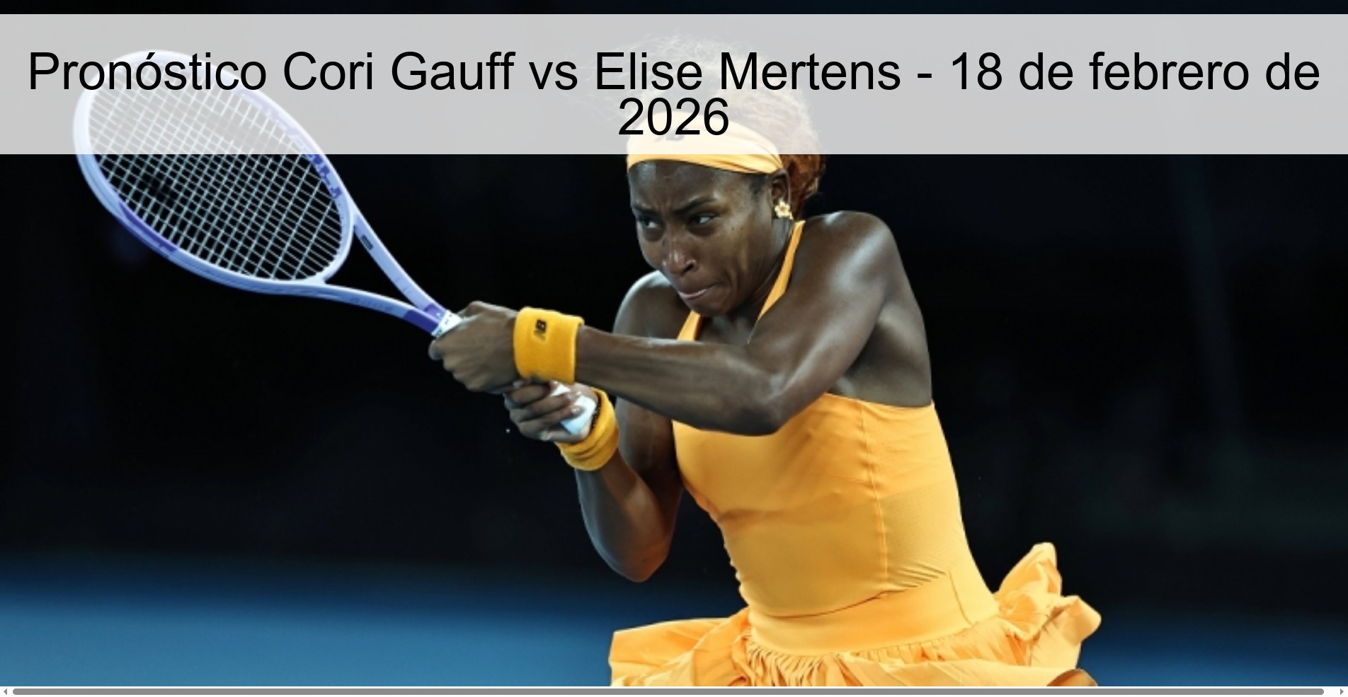Pronóstico Cori Gauff vs Elise Mertens – 18 de febrero de 2026