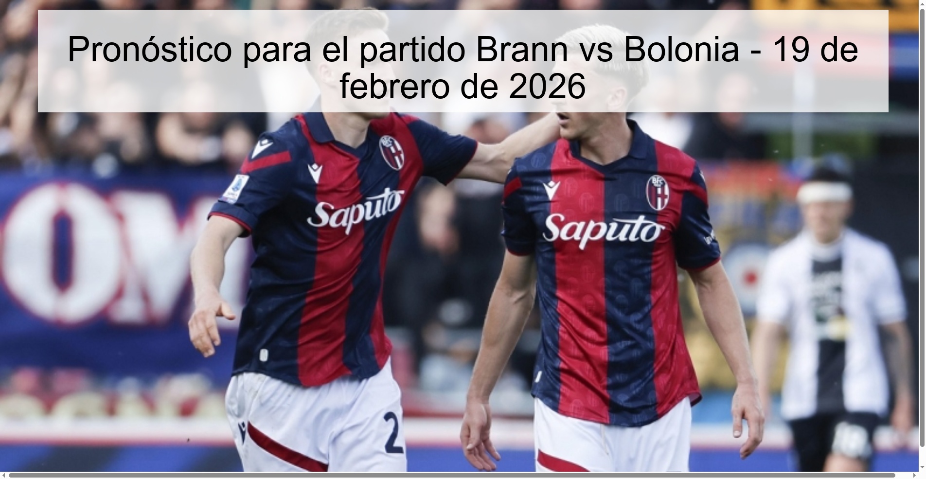 Pronóstico para el partido Brann vs Bolonia – 19 de febrero de 2026