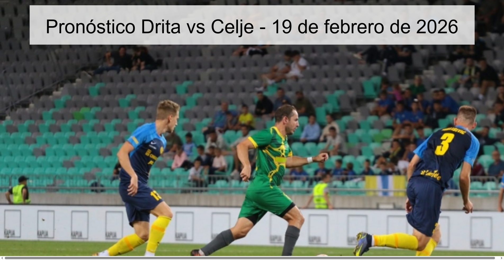 Pronóstico Drita vs Celje – 19 de febrero de 2026